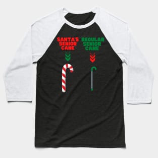 Santa's Senior Cane, Santa Cane, Candy Cane Christmas, Santa Is Getting Older, Santa Claus, Happy Holidays, Funny Xmas, Christmas Humor, Christmas Present, Merry Christmas Baseball T-Shirt